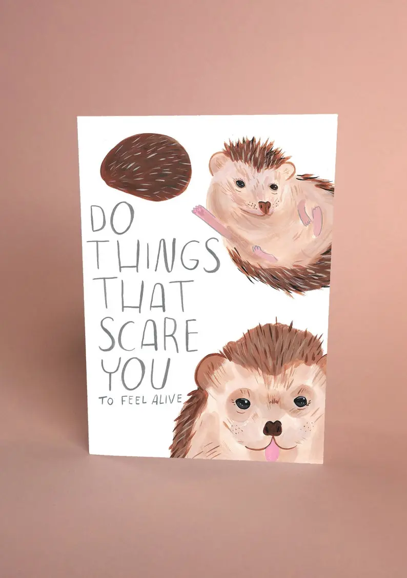 Do Things That Scare You Hedgehog Card 1