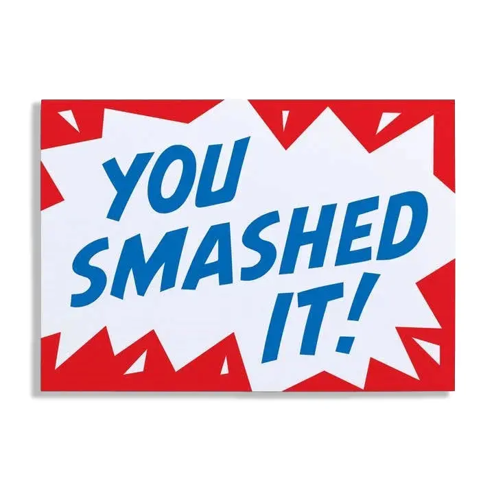 You Smashed It! Greeting Card 1